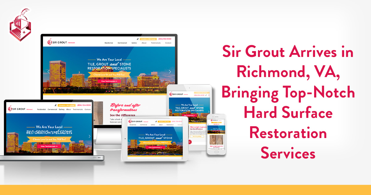 Sir Grout Arrives in Richmond VA Offering Exceptional Hard Surface ...